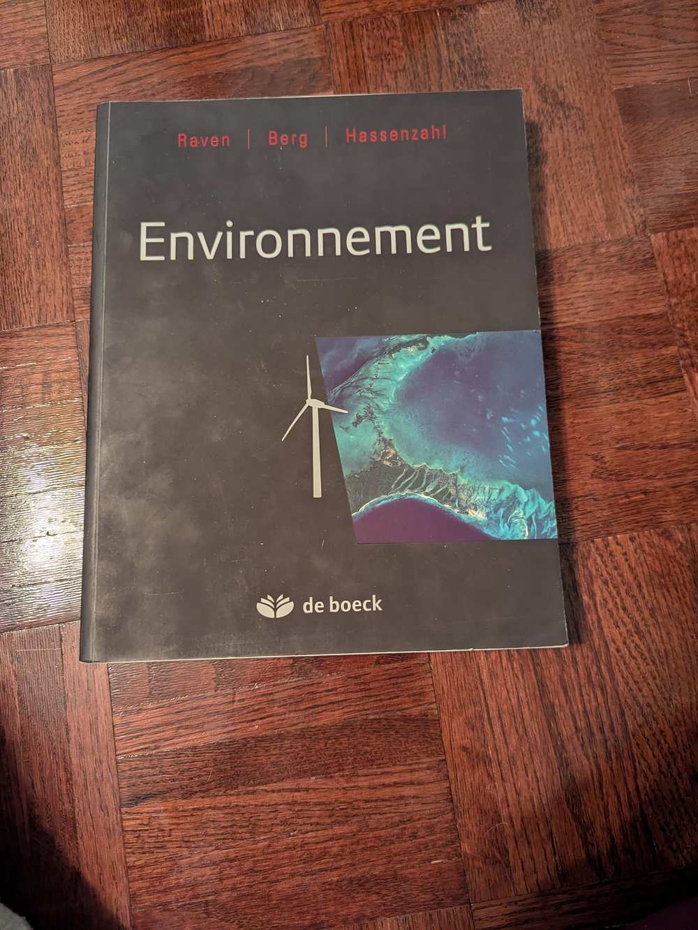 Environnement par Linda R Berg, David M Hassenzahl & Peter H Raven